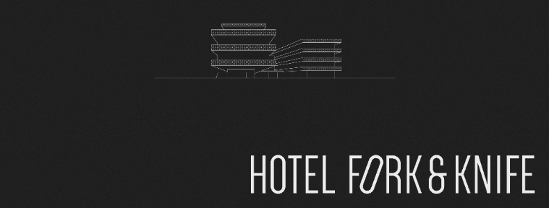 HOTEL FORK & KNIFE